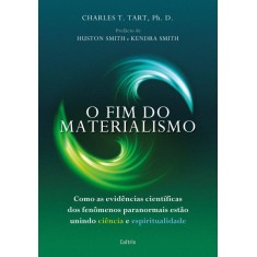 Imagem de O Fim do Materialismo - Tart, Charles T. - 9788531611797