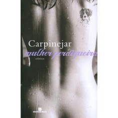 Imagem de Mulher Perdigueira - Crônicas - Carpinejar, Fabricio - 9788528614329