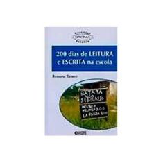 Imagem de 200 Dias de Leitura e Escrita na Escola - Ramos, Rossana - 9788524911446