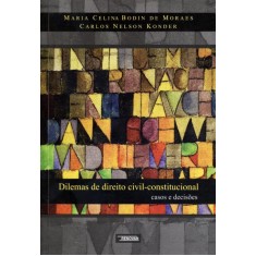 Imagem de Dilemas de Direito Civil - Constitucional - Casos e Decisões - Moraes, Maria Celina Bodin De - 9780001253285