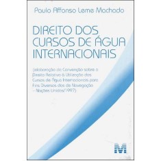 Imagem de Direito dos Cursos de Água Internacionais - Machado, Paulo Affonso Leme - 9788574209609