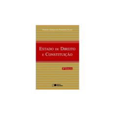 Imagem de Estado de Direito e Constituição - 4ª Ed. 2007 - Ferreira Filho, Manoel Gonçalves - 9788502060807
