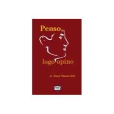 Imagem de Penso, Logo Opino - Pannocchia, A. Darci - 9788574562261