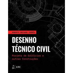 Imagem de Desenho Técnico Civil - Roberto Machado - 9788535291209