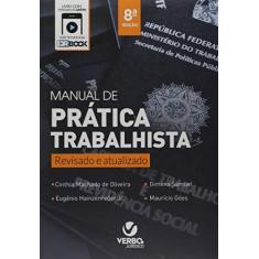 Imagem de Manual de Prática Trabalhista. Revisado e Atualizado - Cinthia M. Oliveira - 9788576995609