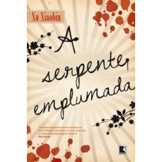 Imagem de A Serpente Emplumada - Xiaobin, Xu - 9788501085481