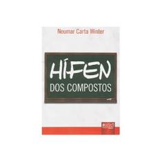 Imagem de Hífen dos Compostos - Neumar Carta Winter - 9788536230351