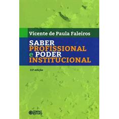 Imagem de Saber Profissional e Poder Institucional - Capa Comum - 9788524923289