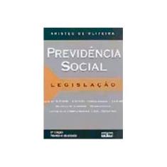 Imagem de Previdência Social - Legislação - 6ª Ed. 2004 - Oliveira, Aristeu De - 9788522437962