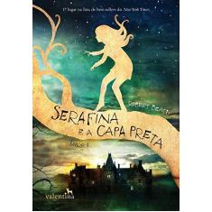 Imagem de Serafina e A Capa Preta - Beatty, Robert - 9788558890588