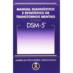 Imagem de Manual Diagnósico e Estatístico de Transtornos Mentais: DSM 5 - American Psychiatric Association (apa) - 9788582710883