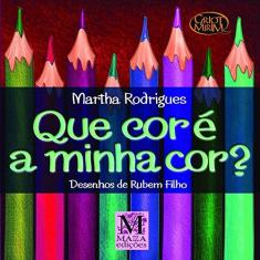 Imagem de Que Cor É A Minha Cor? - Col. Griot Mirim - Rodrigues, Martha - 9788571603622