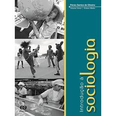 Imagem de Introdução à Sociologia - Volume único - Ensino Médio - Pércio De Santos Oliveira - 9788508147090