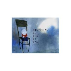 Imagem de Histórias Escondidas - Odilon Moraes - 9788577150908