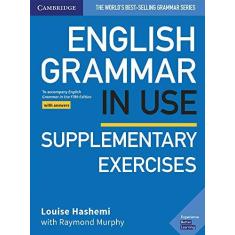 Imagem de English Grammar in Use Supplementary Exercises Book with Answers: To Accompany English Grammar in Use Fifth Edition - Louise Hashemi - 9781108457736