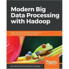 Imagem de Modern Big Data Processing with Hadoop
