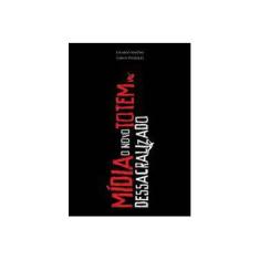 Imagem de Mídia. O Novo Totem Dessacralizado - Eduardo Wanderley Martins - 9788598876955