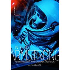 Imagem de Neil Armstrong A História Do Primeiro Homem A Pisa - "barbree, Jay" - 9788584190805