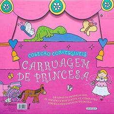 Imagem de Carruagem de Princesa - Col. Conversíveis - Nova Ortografia - Editora Girassol - 9788539411306