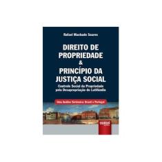 Imagem de Direito De Propriedade & Principio Da Justica Social - Rafael Machado Soares - 9788536253985