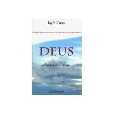 Imagem de Deus. Sobre Todas As Coisas - Kyle Cass - 9788588434523