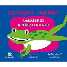 Imagem de Un Sonido...¡ Animal ! Animales de Nuestro Entorno - Lô Carvalho - 9788566587937