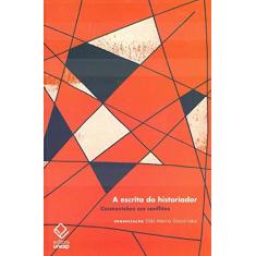 Imagem de A Escrita do Historiador. Cosmovisões em Conflitos - Zilda Márcia Grícoli Iokoi - 9788539307333