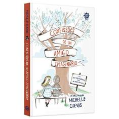 Imagem de Confissões de Um Amigo Imaginário - Cuevas, Michelle - 9788501075949
