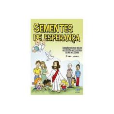 Imagem de Sementes De Esperanca - 2. Tempo - Catequista - Diocese De Ponta Grossa - 9788527614788
