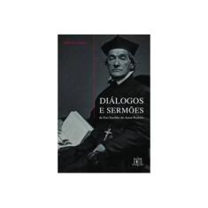 Imagem de Diálogos E Sermões De Frei Eusébio Do Amor Perfeito - Mafra Carbonieri - 9788566887020