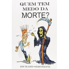 Imagem de Quem Tem Medo Da Morte? - Richard Simonetti - 9788586359040