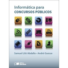 Imagem de Informática Para Concursos Públicos - Guesse, André; Liló Abdalla, Samuel - 9788502179516