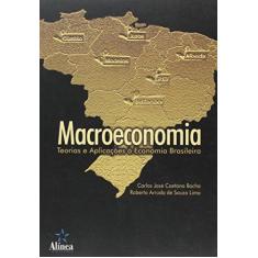 Imagem de Macroeconomia - Teorias e Aplicações À Economia Brasileira - Lima, Roberto Arruda De Souza; Bacha, Carlos José Caetano - 9788575161357