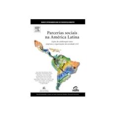 Imagem de Parcerias Sociais na América Latina - Fischer, Rosa Maria; Gutierrez, Roberto H; Austin, James E. - 9788535215953