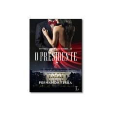 Imagem de Presidente - Vol.3 - Trilogia Entre o Amor e o Poder - Fernanda Terra - 9788568925317