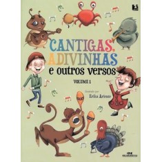 Imagem de Cantigas, Adivinhas e Outros Versos - Vol. 1 - 2ª Ed. - Erika Ariente - 9788506065433