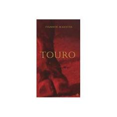 Imagem de Touro - Ivanhoé Marques - 9788560728305