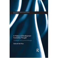 Imagem de A History of Development Economics Thought: Challenges and Counter-Challenges