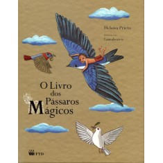 Imagem de O Livro Dos Pássaros Mágicos - Prieto, Heloisa - 9788532275936