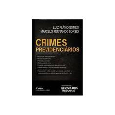 Imagem de Crimes Previdenciários - 2ª Ed. 2014 - Gomes,luiz Flavio - 9788520350355