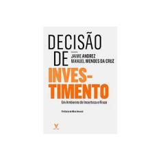 Imagem de Decisão de Investir: Em Ambiente de Incerteza e Risco - Varios Autores - 9789896940386