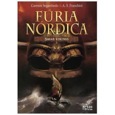 Imagem de Fúria Nórdica - Sagas Vikings - Seganfredo, Carmen; Franchini, Ademilson S. - 9788574211862