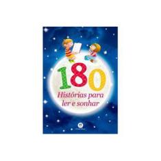 Imagem de 180 Histórias Para Ler e Sonhar - Editora Ciranda Cultural - 9788538060734