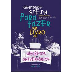 Imagem de Para Fazer Um Livro de Alfabetos e Aniversários - Gertrude Stein - 9788573215571