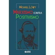 Imagem de Marxismo Contra Positivismo - Michel Löwy - 9788524926303