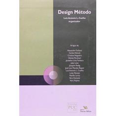 Imagem de Design Método - Col. Teologia e Ciências Humanas - Coelho, Luiz Antonio L. - 9788560284023
