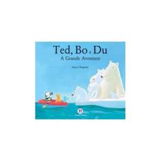 Imagem de Ted, Bo e Du - a Grande Aventura - Chapman, Jason - 9788538030010