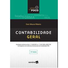 Imagem de Contabilidade Geral - Série Em Foco - 10ª Ed. 2017 - Ribeiro, Osni Moura - 9788547220815