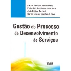 Imagem de Gestão do Processo de Desenvolvimento de Serviços - Mello, Carlos Henrique Pereira - 9788522459568