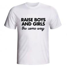 Imagem de Camiseta Raise Boys And Girls The Same Way Igualdade Gênero